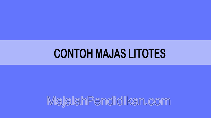 Contoh Majas Litotes