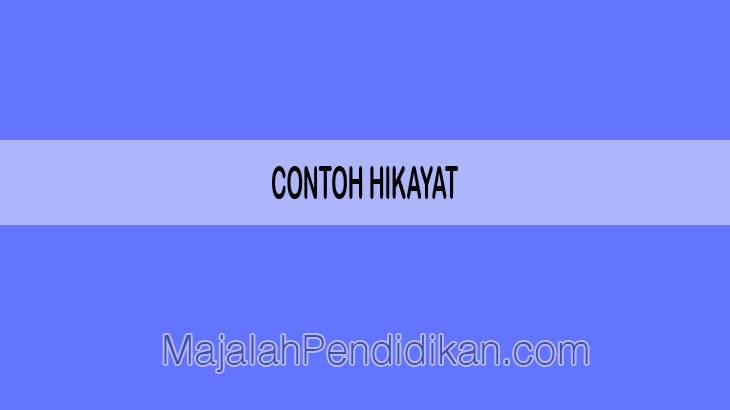 Contoh Hikayat