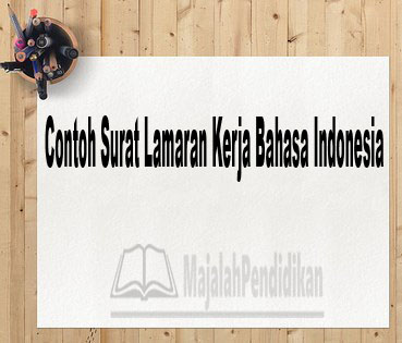 Contoh Surat Lamaran Kerja Bahasa Indonesia