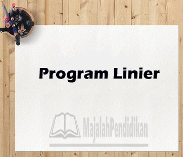Program Linier Definisi Model Matematika Dan Contoh Soalnya